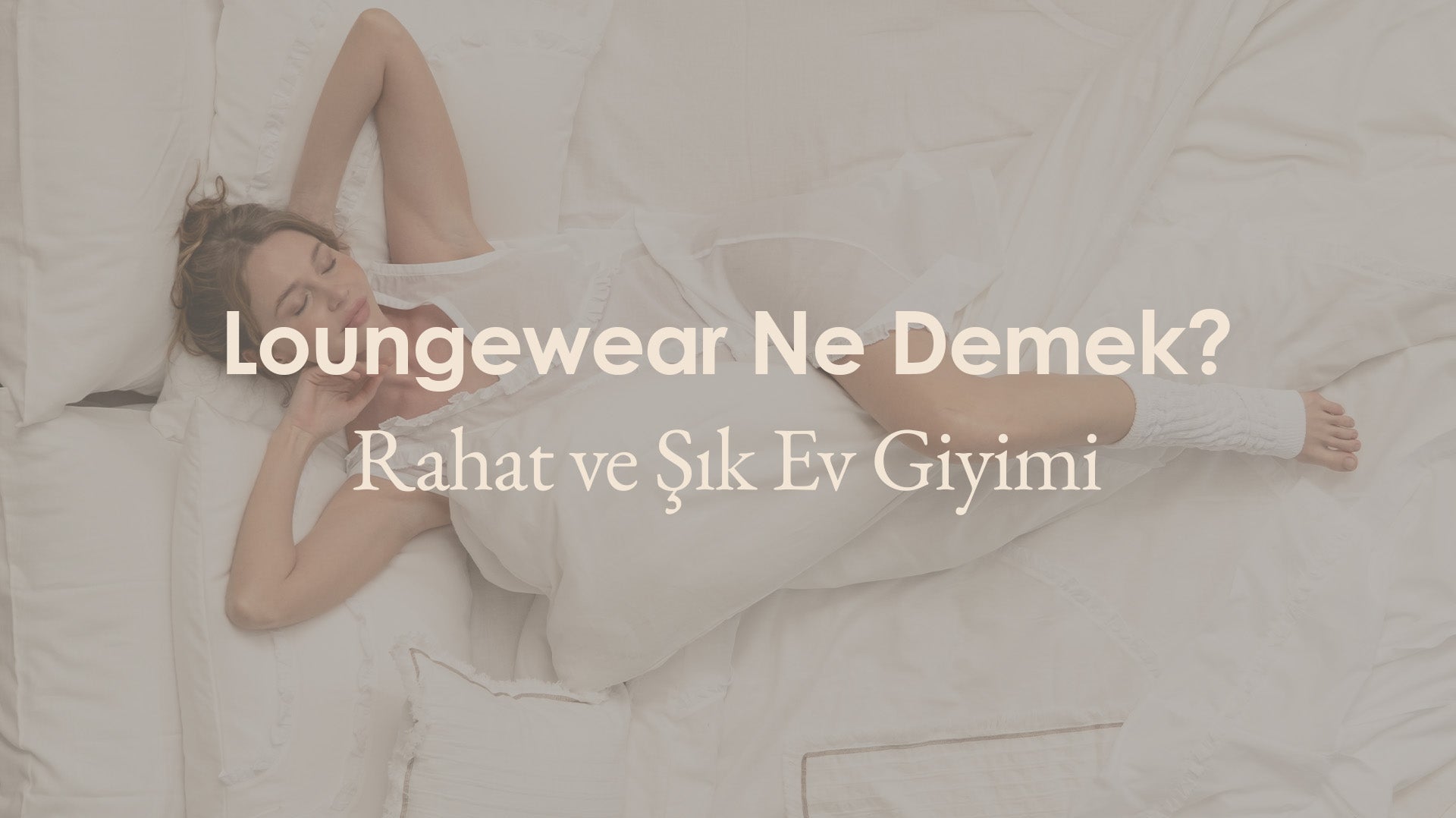Loungewear Ne Demek? Rahatlık ve Şıklık