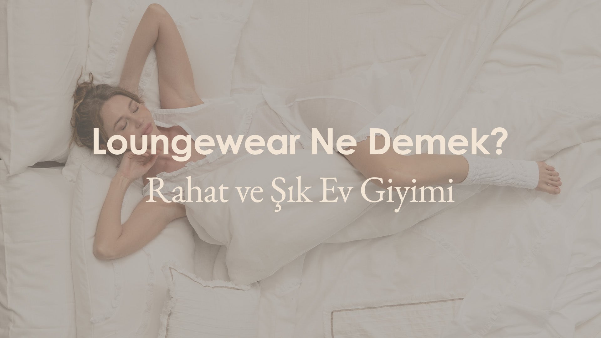 Loungewear Ne Demek? Rahatlık ve Şıklık