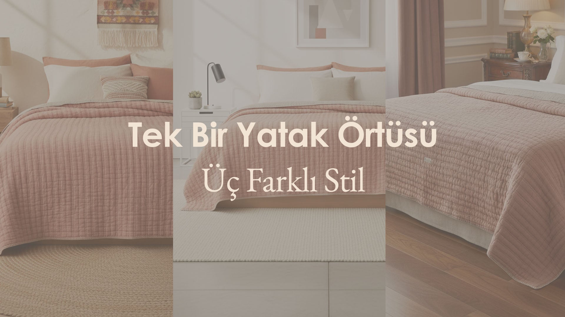 Tek Bir Yatak Örtüsü, Üç Farklı Stil: Meloni Somon Rengi ile Yatak Odanızı Baştan Yaratın