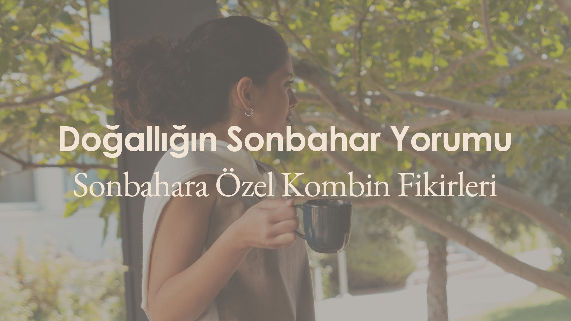 Doğallığın Sonbahar Yorumuyla Tanışın